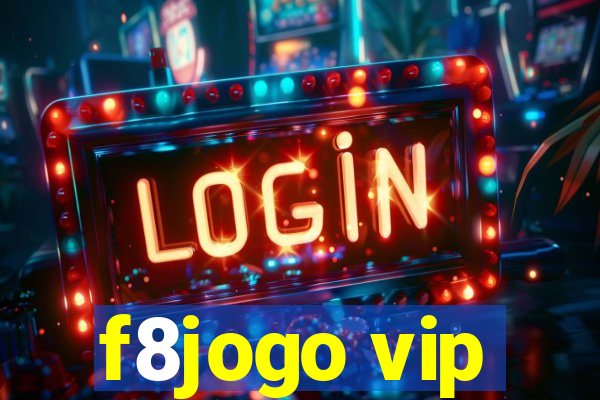 f8jogo vip